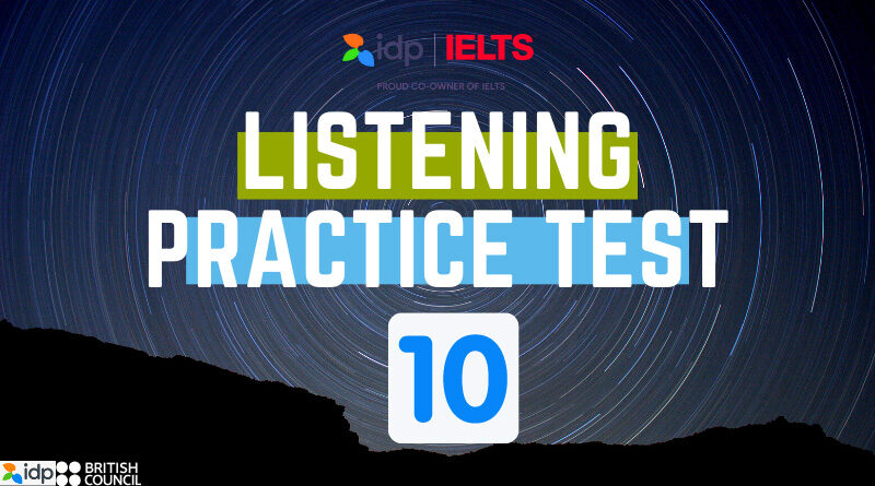 IELTS Listening practice test online 2021 [TEST 10]