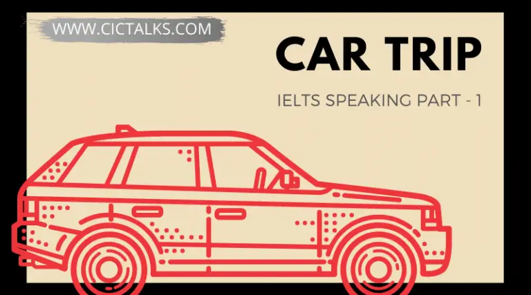 ielts speaking part 1 car trip