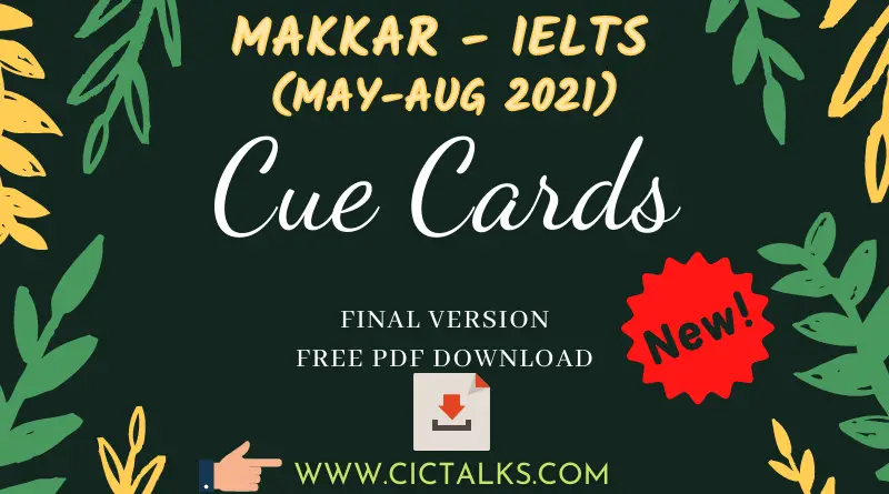 Latest Makkar IELTS Speaking Cue Card May-August 2021 [Final Version] | Free pdf download