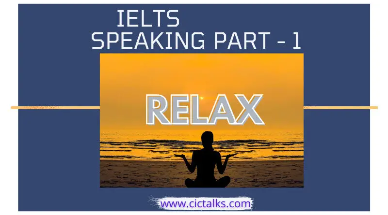 IELTS Speaking Part 1 - Relax [Q&A, Band 9 Vocabulary]