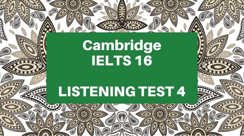 Cambridge IELTS 16 [Holiday rental] Listening Test 4 with answers