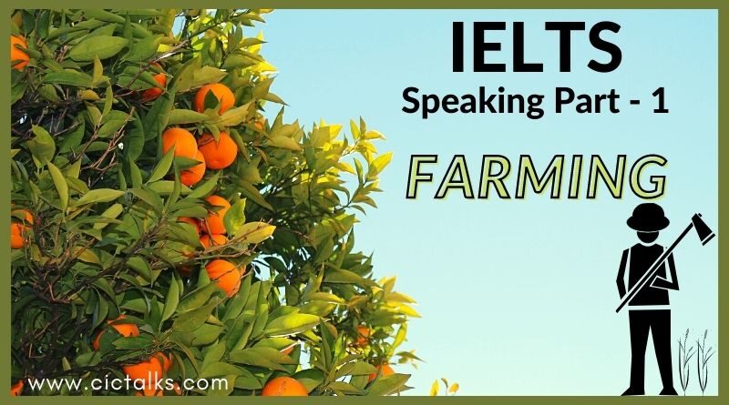 IELTS Speaking Part 1 - Farming [Answers + Band 9 Vocabulary]