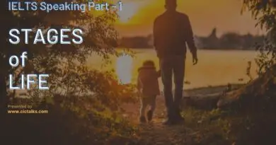 IELTS Speaking Part 1 - STAGES OF LIFE [Answers + Band 9 Vocabulary]