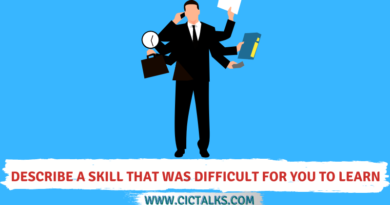 Describe a skill that was difficult for you to learn [IELTS Cue Card]