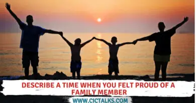 Describe a time when you felt proud of a family member [IELTS Cue Card]