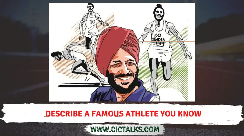 Describe a famous athlete you know [IELTS Cue Card]