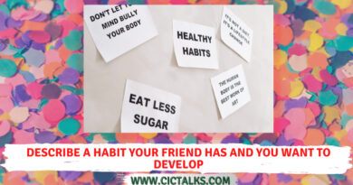 Describe a habit your friend has and you want to develop [IELTS Cue Card]