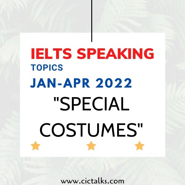 IELTS Speaking Part 1 - Special costumes questions and answers