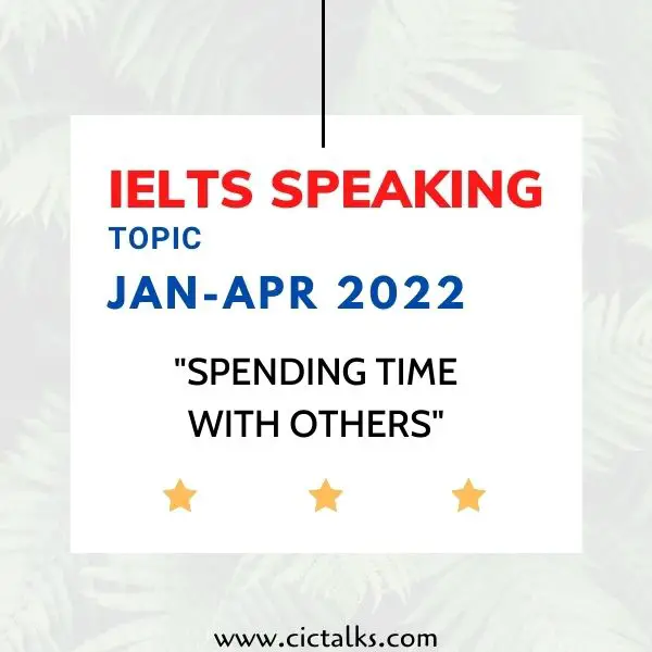 IELTS Speaking Part 1 - SPENDING TIME WITH OTHERS
