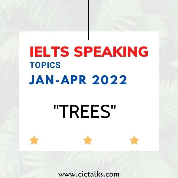 IELTS Speaking Part-1 Trees topic questions answers