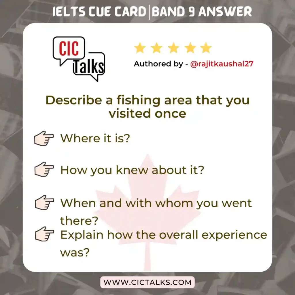 Describe-a-fishing-area-that-you-visited-once-IELTS-CUE-CARD