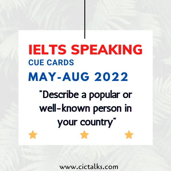 Describe a popular/well-known person in your country IELTS Cue-Card