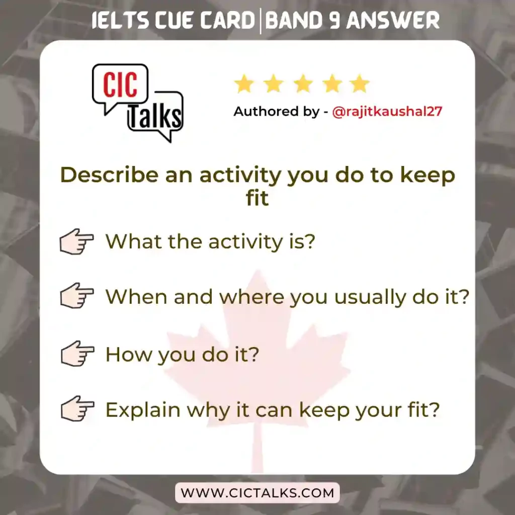 Describe an activity you do to keep fit ielts cue card