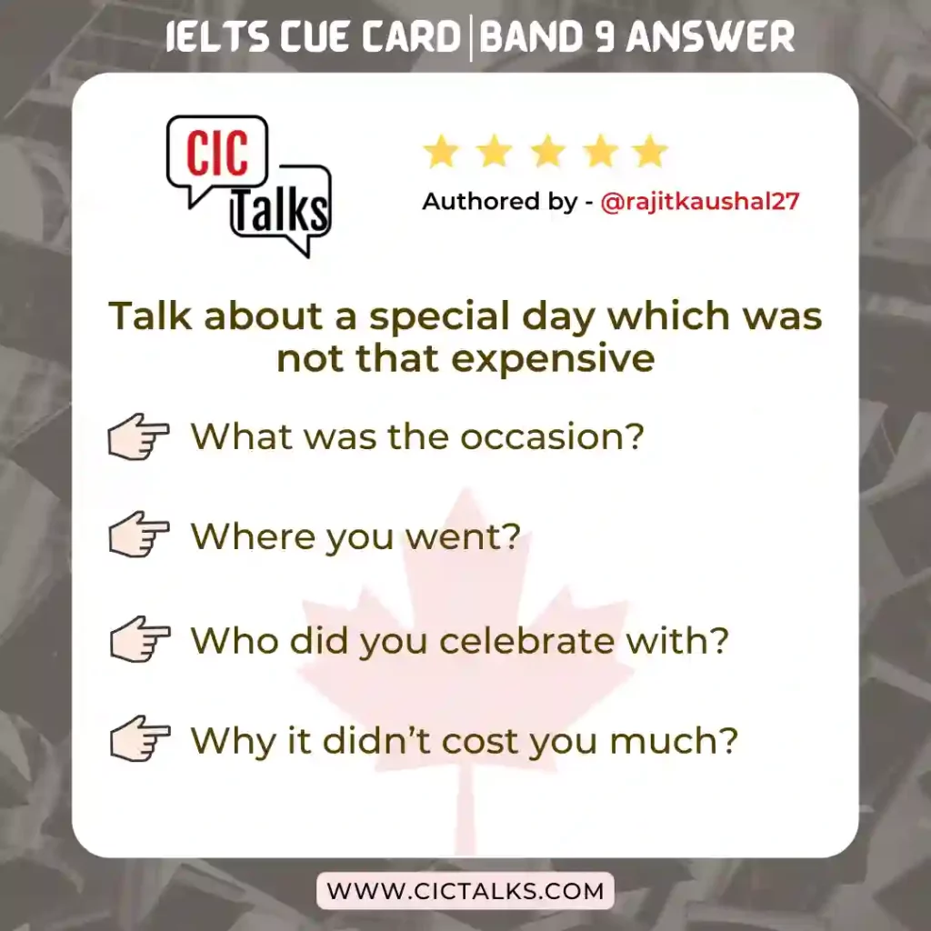 Talk about a special day which was not that expensive IELTS Cue Card