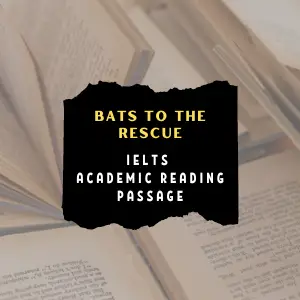 Bats to the rescue - Reading Passage With Answers explanation location pdf