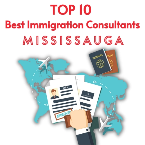 TOP 10 Best MISSISSAUGA Immigration Consultant Near Me