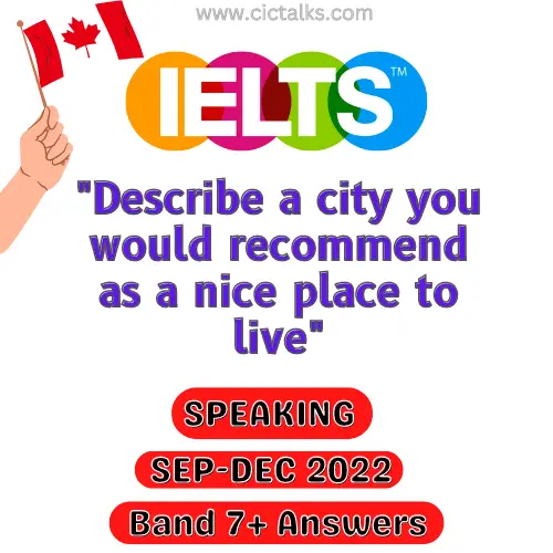 Describe a city you would recommend as a nice place to live IELTS Speaking Cue-Card