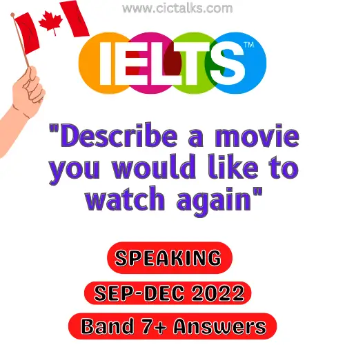 Describe a Movie you would like to watch again IELTS Speaking Cue-Card