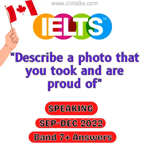 Describe a photo that you took and are proud of IELTS Speaking Cue-Card
