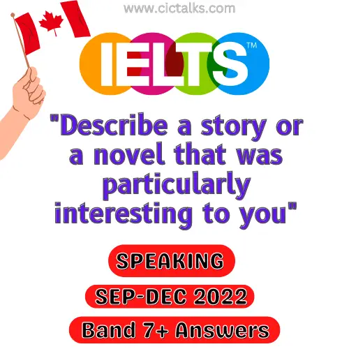Describe a story or a novel that was particularly interesting to you IELTS Speaking Cue-Card