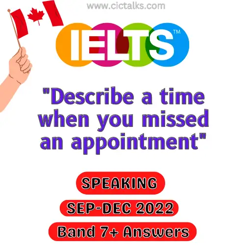 Describe a time when you missed an appointment IELTS Speaking Cue-Card
