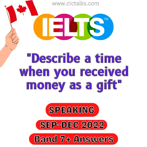 Describe a time when you received money as a gift IELTS Speaking Cue-Card