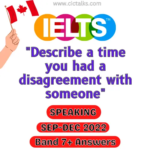 Describe a time you had a disagreement with someone IELTS Speaking Cue-Card