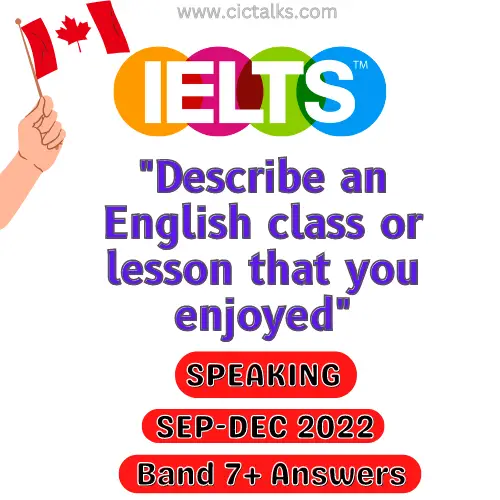 Describe an English Class/Lesson that you enjoyed IELTS Speaking Cue-Card