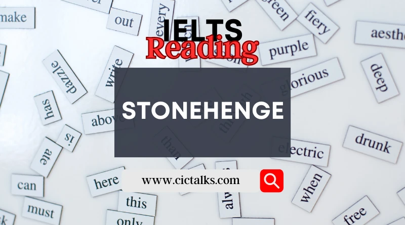 Stonehenge - IELTS Reading Passage With Answers